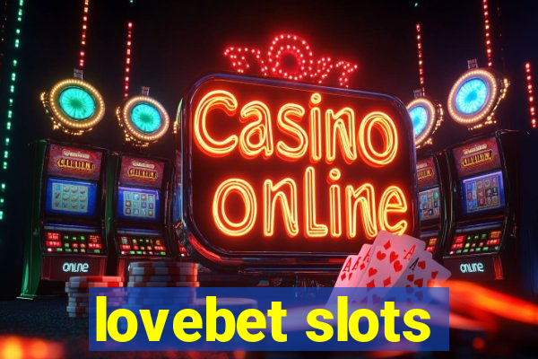 lovebet slots